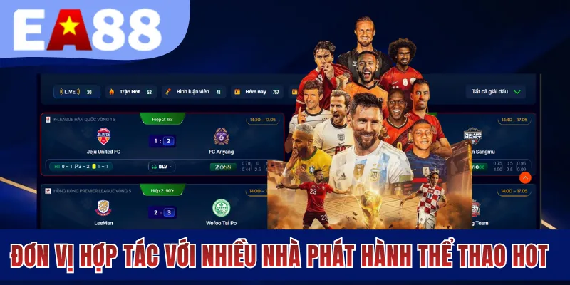 Đơn vị hợp tác với nhiều nhà phát hành thể thao cực hot