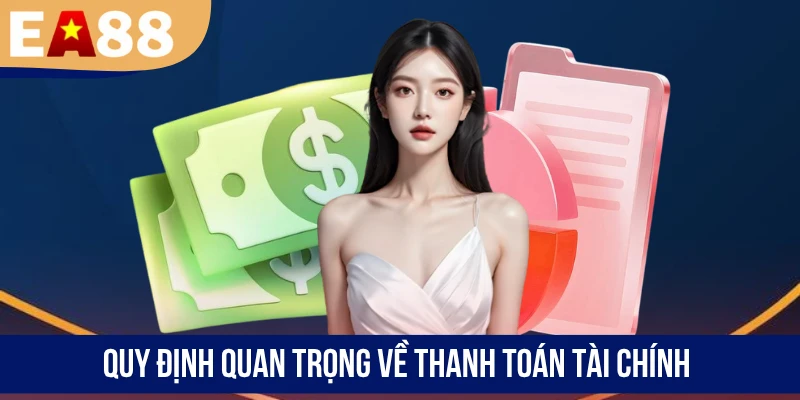 Quy định quan trọng về thanh toán tài chính