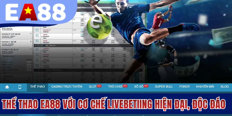 Thể thao EA88 với cơ chế live betting hiện đại, độc đáo